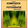 Základy kompozice digitální fotografie