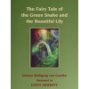 The Fairy Tale of the Green Snake and the Beautiful Lily (Johann Wolfgang von Goethe,Tom Raines,Thomas Carlyle,David Newbatt)(Pevná)