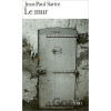 Le Mur - Jean-Paul Sartre