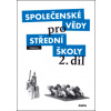 Společenské vědy pro střední školy 2. díl - Denisa Denglerová