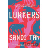 Lurkers - Sandi Tan