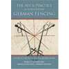 Art & Practice of 16th-Century German Fencing: A Guide to the Use of Joachim Meyer's Rappier (Rutherfoord Robert)