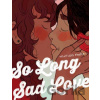 So Long Sad Love - Mirion Malle, Transl. Aleshia Jensen