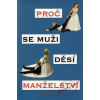 Proč se muži děsí manželství - R.M. Johnson