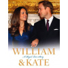 WILLIAM AND KATE: A Royal Love Story