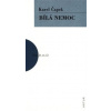Bílá nemoc - Karel Čapek