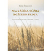 Najväčšia túžba Božieho srdca - Katka Štugnerová