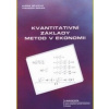 Základy kvantitativních metod v ekonomii - Alena Bílková, Theodor Beran