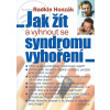 Vyšehrad Jak žít a vyhnout se syndromu vyhoření (Radkin Honzák)