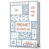 Za oknami freinet(ovských) škôl - Veronika Hudáková, Monika Miňová