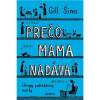 Prečo mama nadáva