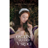 Ostatné sa udeje v srdci - Kristína Brestenská