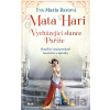 Mata Hari - Eva-Maria Bast