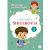 Šikuľkovia | Vymazalová Lenka