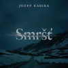 Smršť (audiokniha) (Jozef Karika)