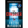 The Coworker - Freida McFadden, Poisoned Pen Press