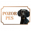 Bavorský farbiar - Kovová tabuľka POZOR PES