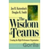 The Wisdom of Teams - Jon R. Katzenbach