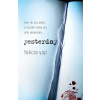 Yesterday - The thriller of the summer