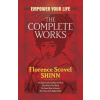 The Complete Works of Florence Scovel Shinn