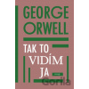 Tak to vidím ja - George Orwell