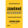 Záměrně nezadaní - Všechno předefinujte a nejprve najděte sami sebe (John Kim)