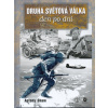 Druhá světová válka den po dni - Antony Shaw