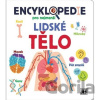 Encyklopedie pro nejmenší Lidské tělo - Jiří Models