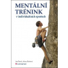 Mentální trénink v individuálních spor.. - Alena Pavlová; Jan Pavel