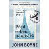 Před sebou neutečeš - John Boyne