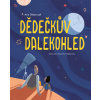 Dědečkův dalekohled - Asia Olejarczyk