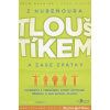 Z Hubeňoura Tlouštíkem a zase zpátky - Drew Manning