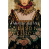 Královna Alžběta - Weirová Alison