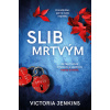 Slib mrtvým - Victoria Jenkins