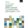 Evropské správní právo trestní a postihování přestupků v ČR - Škurek Martin