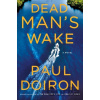 Dead Man's Wake - Paul Doiron