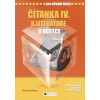 Čítanka IV. k literatuře v kostce pro střední školy - Marie Sochrová