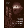 Generál šel na smrt