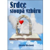 Srdce stoupá vzhůru - Zdenka Blechová