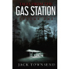 Tales from the Gas Station Townsend Jack