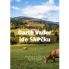 Darth Vader ide SNP-čku - Gabriela Grofová