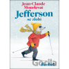 Jefferson se zlobí - Jean-Claude Mourlevat, Antoine Ronzon (ilustrátor)