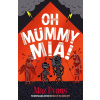 Oh Mummy Mia!