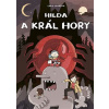 Hilda a král hory - Luke Pearson