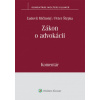 Zákon o advokácii komentár - Ľudovít Mičinský Peter Štrpka