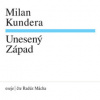 Kundera Milan - Unesený západ / Mácha R. / MP3 [CD]