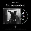 Trade L: Mr. Independent - CD