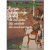 Na kopané. Fotbal ve vizuálním umění od začátku 20. století do současnosti - Marcel Fišer