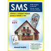 SMS - Střežení a ovládání objektů pomocí mobilu a SMS - Krejčiřík Alexandr