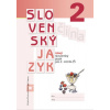 Nový Slovenský jazyk pre 2. ročník ZŠ - Z. Stankovianska, R. Culková